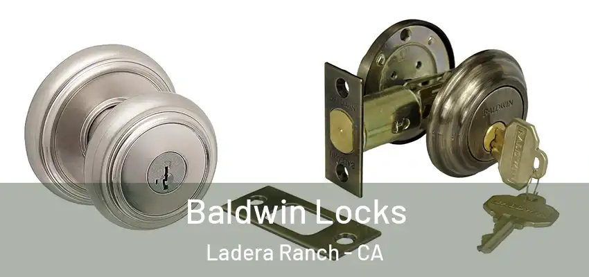 Baldwin Locks Ladera Ranch - CA