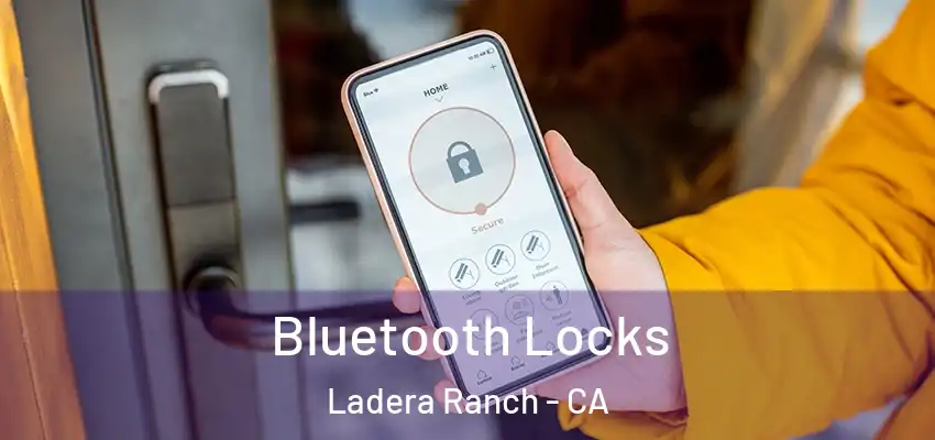 Bluetooth Locks Ladera Ranch - CA