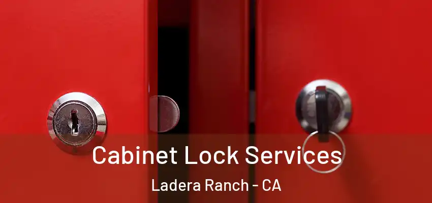  Cabinet Lock Services Ladera Ranch - CA