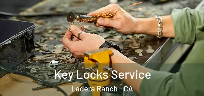 Key Locks Service Ladera Ranch - CA