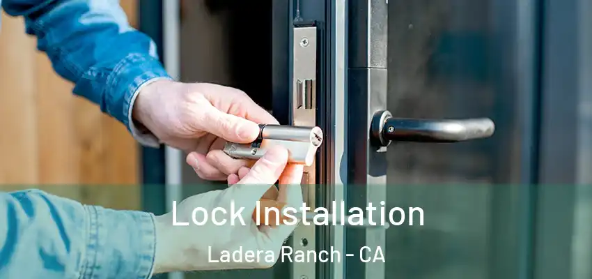 Lock Installation Ladera Ranch - CA