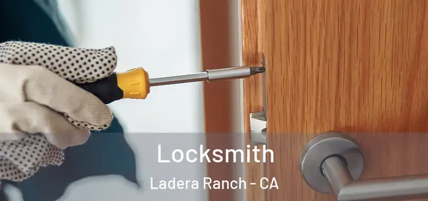 Locksmith Ladera Ranch - CA