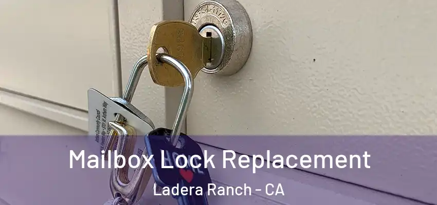  Mailbox Lock Replacement Ladera Ranch - CA