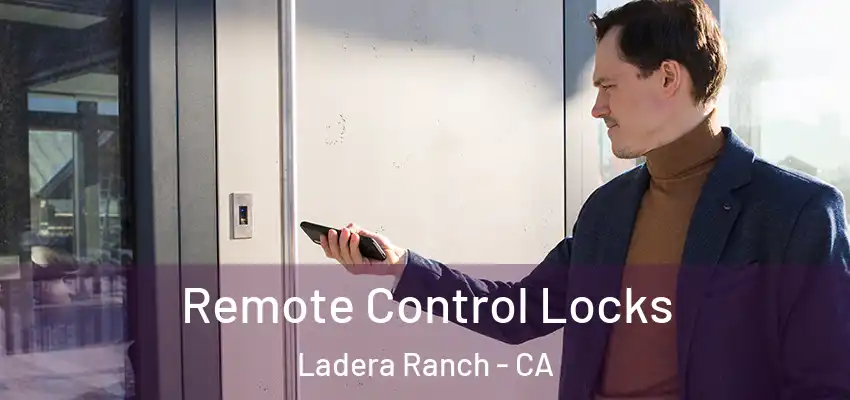 Remote Control Locks Ladera Ranch - CA