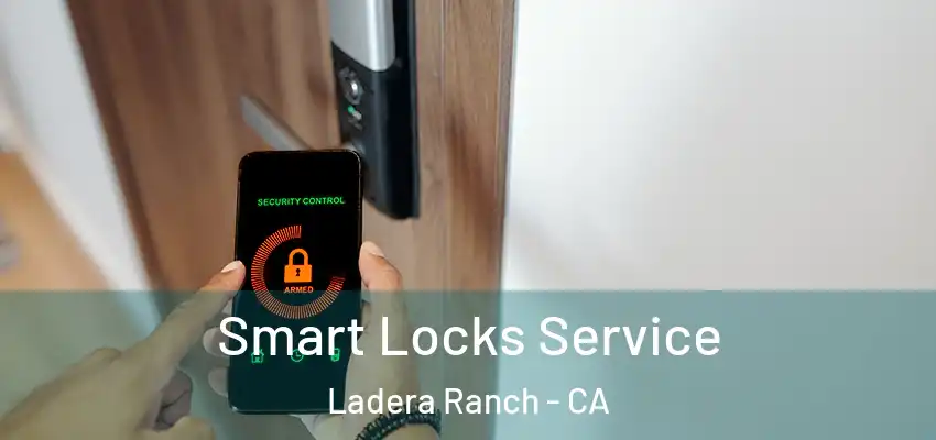  Smart Locks Service Ladera Ranch - CA