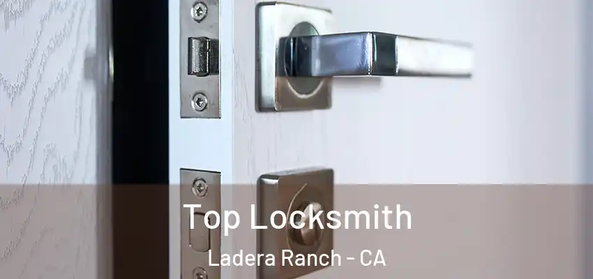  Top Locksmith Ladera Ranch - CA